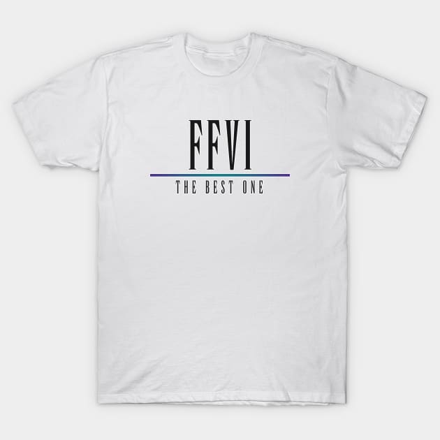 FFVI - The Best One T-Shirt by RyanJGillDesigns